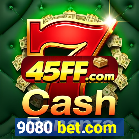 9080 bet.com
